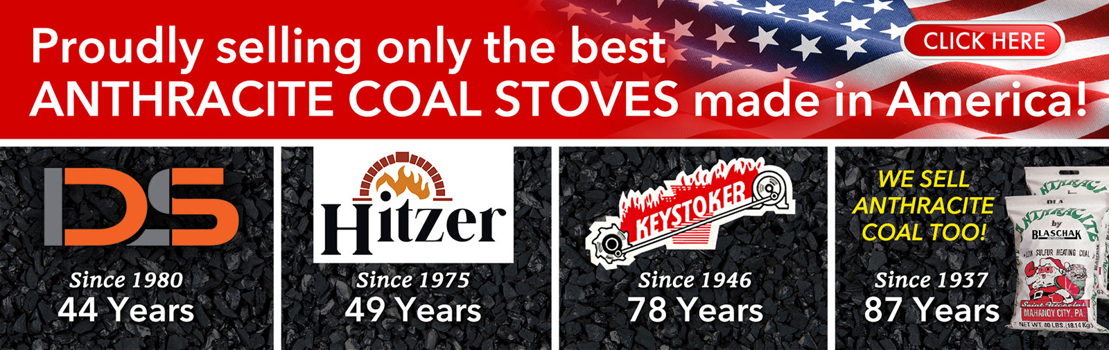 Proudly selling only the best ANTHRACITE COAL STOVES made in America!
